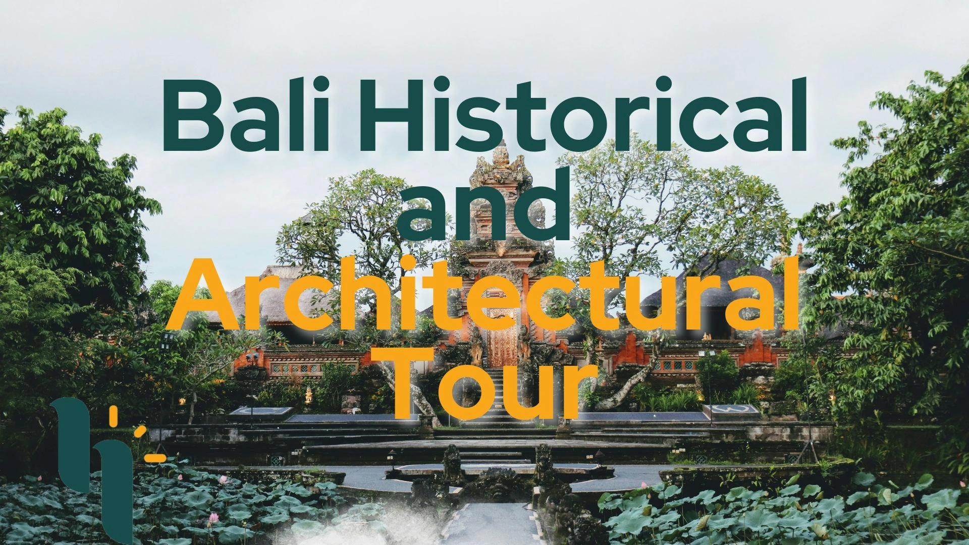 Bali Historical and Architectural Tour