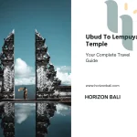 Ubud To Lempuyang Temple
