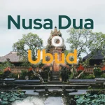 Nusa Dua to Ubud