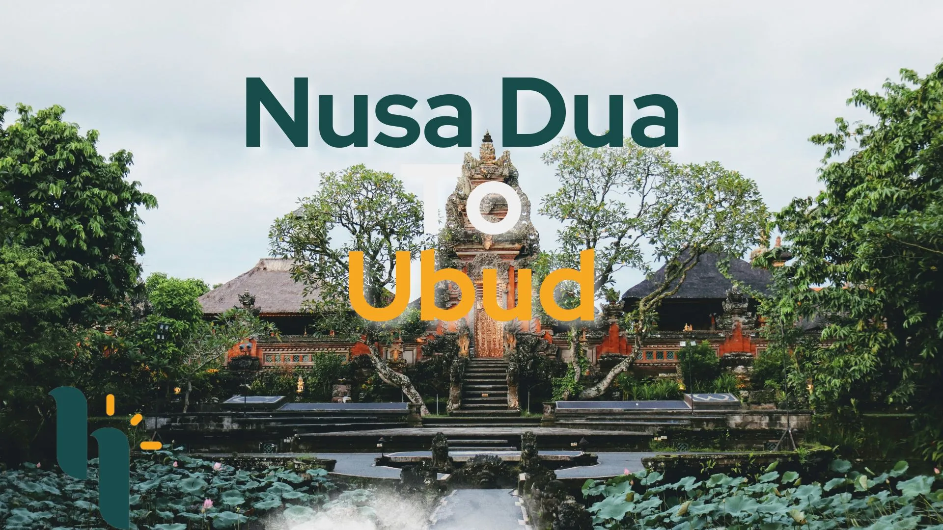 Nusa Dua to Ubud
